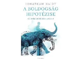 HAIDT, JONATHAN: A BOLDOGSÁG HIPOTÉZISE
