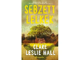 HALL, CLAIRE LESLIE: SEBZETT LELKEK