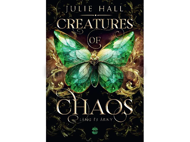 HALL, JULIE: CREATURES OF CHAOS LÁNG ÉS ÁRNY - ÉLFESTETT