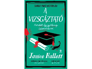 HALLETT, JANICE: A VIZSGÁZTATÓ