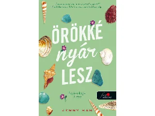 HAN, JENNY: ÖRÖKKÉ NYÁR LESZ (NYÁR TRILÓGIA 3.)