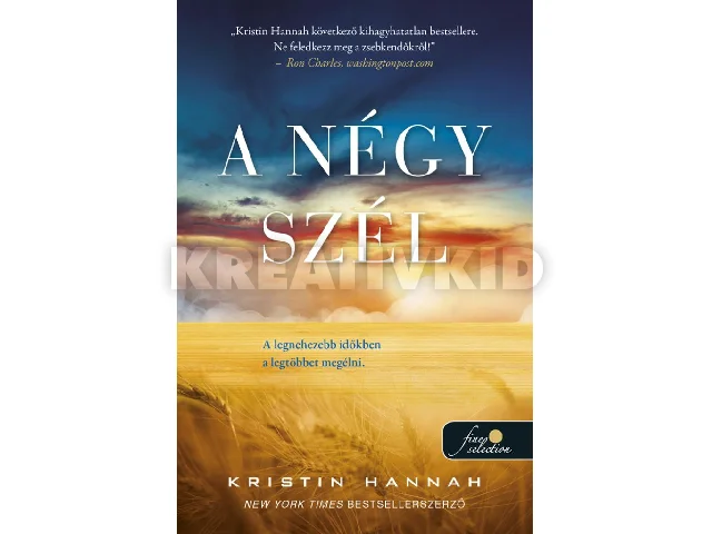 HANNAH, KRISTIN: A NÉGY SZÉL