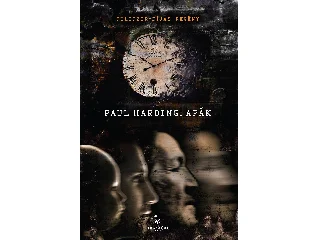HARDING, PAUL: APÁK