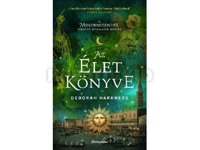 HARKNESS, DEBORAH: AZ ÉLET KÖNYVE - ÉLFESTETT ( A MINDENSZENTEK SOROZAT 3. )