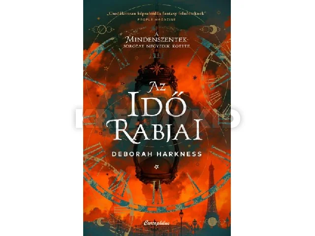 HARKNESS, DEBORAH: AZ IDŐ RABJAI - ÉLFESTETT ( A MINDEN SZENTEK SOROZAT 4. )