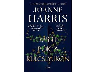 HARRIS, JOANNE: MINT PÓK A KULCSLYUKON