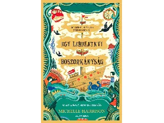 HARRISON, MICHELLE: EGY LEHELETNYI BOSZORKÁNYSÁG