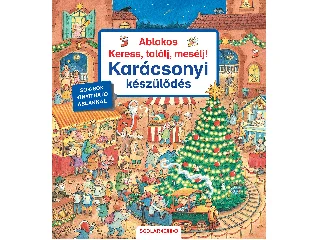 HARVEY, FRANZISKA: ABLAKOS KERESS, TALÁLJ, MESÉLJ! - KARÁCSONYI KÉSZÜLŐDÉS