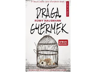 HAUSMANN, ROMY: DRÁGA GYERMEK