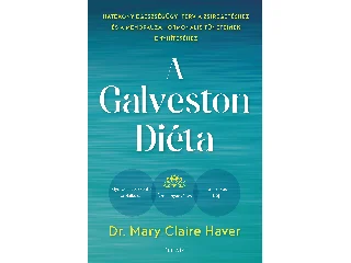 HAVER, MARY CLAIRE  DR.: A GALVESTON-DIÉTA