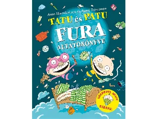 HAVUKAINEN, AINO - TOIVONEN, SAMI: TATU ÉS PATU FURA ALTATÓKÖNYVE