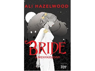 HAZELWOOD, ALI: BRIDE - A MENYASSZONY