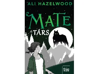 HAZELWOOD, ALI: MATE - A TÁRS (ÉLDEKORÁLT)