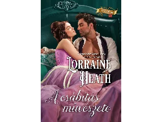 HEATH, LORRAINE: A CSÁBÍTÁS MŰVÉSZETE