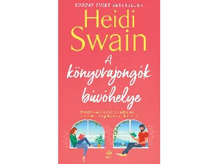 HEIDI SWAIN: A KÖNYVRAJONGÓK BÚVÓHELYE