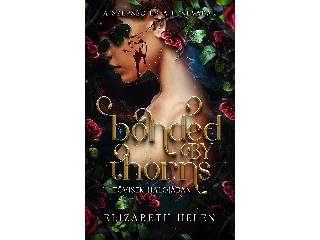 HELEN, ELIZABETH: BONDED BY THORNS  TÖVISEK HÁLÓJÁBAN