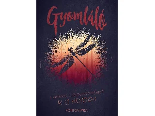 HENDON, R.J.: GYOMLÁLÓ