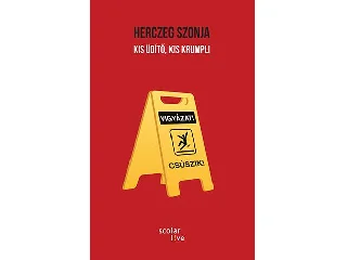 HERCZEG SZONJA: KIS ÜDÍTŐ, KIS KRUMPLI