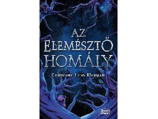 HERMAN ,LYNN CHRISTINA: AZ ELEMÉSZTŐ HOMÁLY