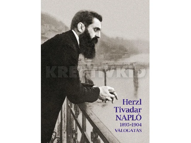 HERZL TIVADAR: NAPLÓ (1895-1904)