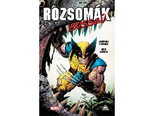 HICKMAN, JONATHAN: ROZSOMÁK - BOSSZÚ