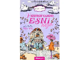HIDASI JUDIT: HAMAROSAN ESNI KEZD