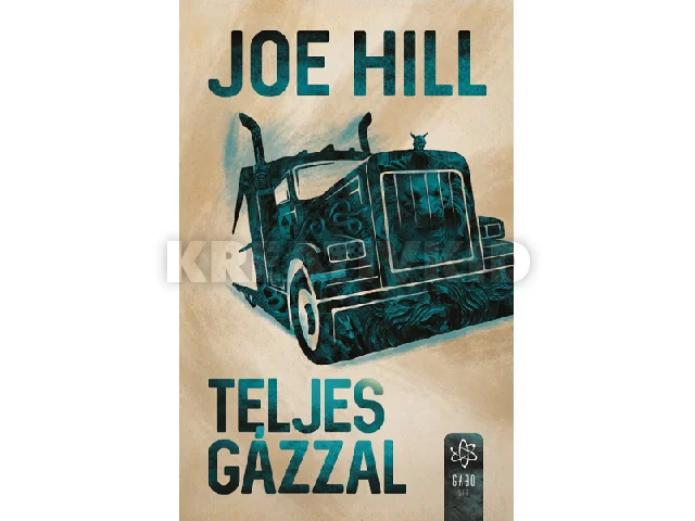 HILL, JOE: TELJES GÁZZAL