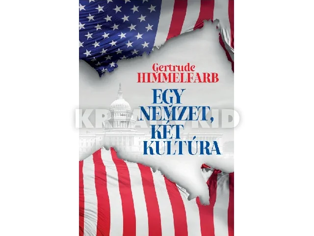 HIMMELFARB, GERTRUDE: EGY NEMZET, KÉT KULTÚRA