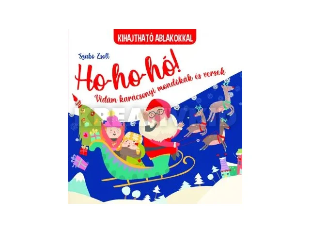 Ho-ho-ho! Vidám karácsonyi mondókás és versikés könyv