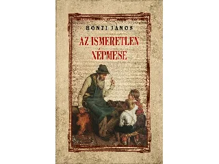 HONTI JÁNOS: AZ ISMERETLEN NÉPMESE