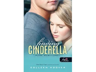 HOOVER, COLLEEN: FINDING CINDERELLA - HELLÓ, HAMUPIPŐKE! - FŰZÖTT