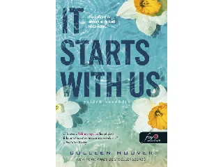 HOOVER, COLLEEN: IT STARTS WITH US - VELÜNK KEZDŐDIK (IT ENDS WITH US 2.) FŰZÖTT