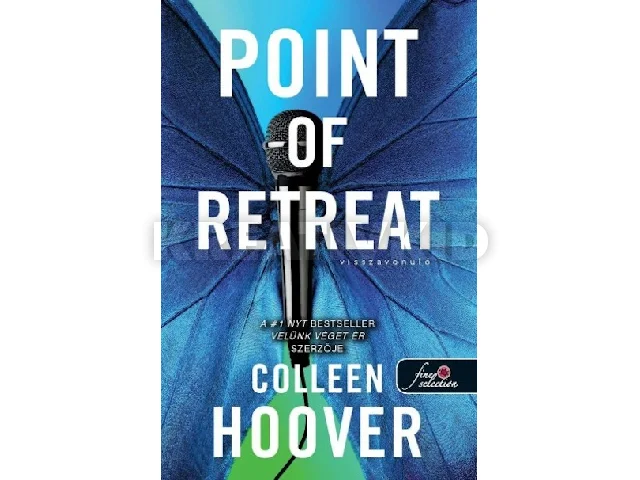 HOOVER, COLLEEN: POINT OF RETREAT - VISSZAVONULÓ (SZÍVCSAPÁS 2.)