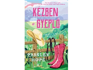 HOPE, PAISLEY: KÉZBEN A GYEPLŐ