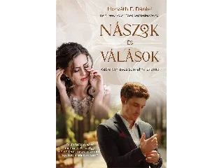 HORVÁTH F. DÁNIEL: NÁSZOK ÉS VÁLÁSOK - KÉTFELVONÁSOS SZERELMI DRÁMA