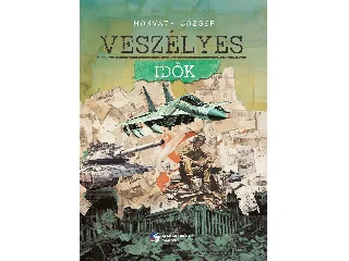 HORVÁTH JÓZSEF: VESZÉLYES IDŐK