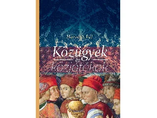 HORVÁTH PÁL: KÖZÜGYEK ÉS KÖZJÁTÉKOK