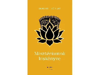 HORVÁTH RÓBERT: MISZTÉRIUMOK KISKÖNYVE