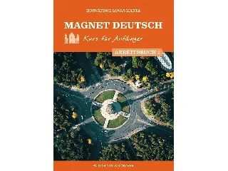 HORVÁTHNÉ LOVAS MÁRTA: MAGNET DEUTSCH - KURS FÜR ANFÄNGER - ARBEITSBUCH 1.