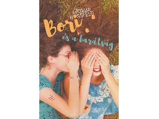 HOSSFELD, DAGMAR: BORI ÉS A BARÁTSÁG - BORI ÉS BARÁTAI 5.