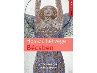 HOSSZÚ HÉTVÉGÉK BÉCSBEN