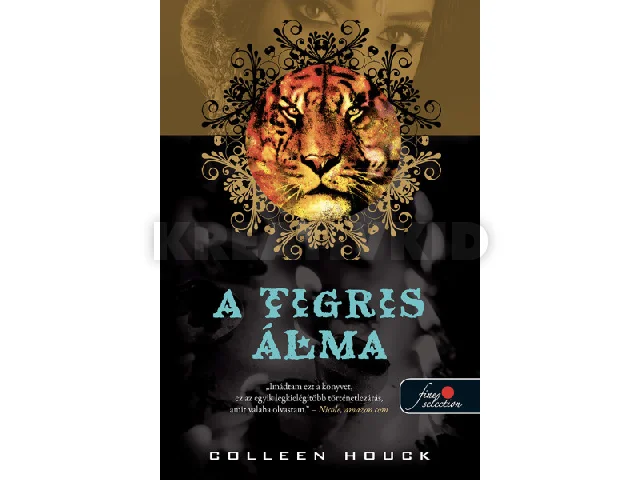 HOUCK, COLLEEN: A TIGRIS ÁLMA (A TIGRIS ÁTKA 5.)