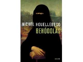 HOUELLEBECQ, MICHEL: BEHÓDOLÁS