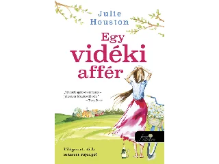 HOUSTON, JULIE: EGY VIDÉKI AFFÉR