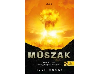 HOWEY, HUGH: MŰSZAK (SILÓ 2.)