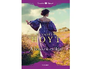 HOYT, ELIZABETH: A BOSSZÚ CSÓKJA