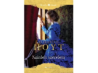 HOYT, ELIZABETH: SZÍNLELT SZERELEM