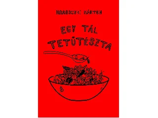 HRABOCZKI MÁRTON: EGY TÁL TETŰTÉSZTA