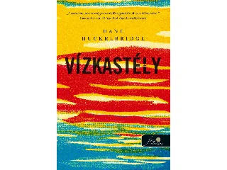 HUCKELBRIDGE, DANE: VÍZKASTÉLY