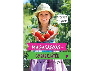 HUDAK, RENATE: MAGASÁGYÁS-GYEREKJÁTÉK - AHOL MINDEN MEGTEREM